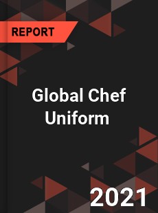 Global Chef Uniform Market