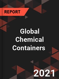 Global Chemical Containers Market