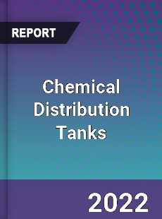 Global Chemical Distribution Tanks Market