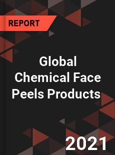 Global Chemical Face Peels Products Market