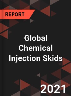 Global Chemical Injection Skids Market