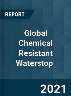 Global Chemical Resistant Waterstop Market