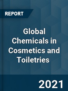 Global Chemicals in Cosmetics and Toiletries Market