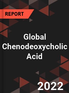 Global Chenodeoxycholic Acid Market