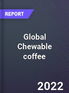 Global Chewable coffee Market