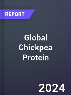 Global Chickpea Protein Market