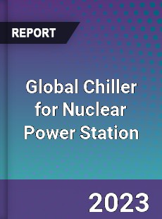 Global Chiller for Nuclear Power Station Industry