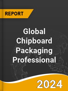 Global Chipboard Packaging Professional Market