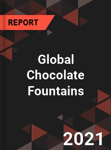 Global Chocolate Fountains Industry