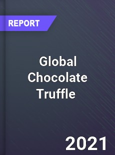 Global Chocolate Truffle Market