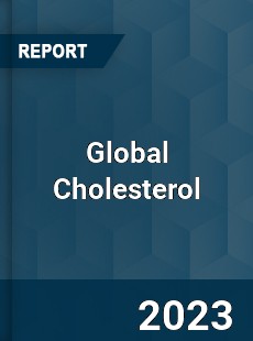 Global Cholesterol Market