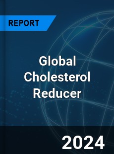 Global Cholesterol Reducer Industry