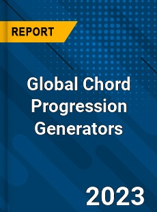 Global Chord Progression Generators Industry