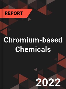 Global Chromium based Chemicals Industry