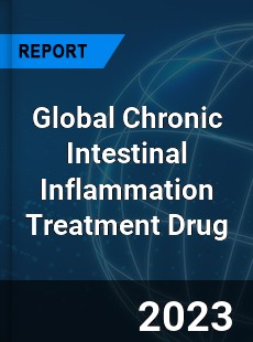 Global Chronic Intestinal Inflammation Treatment Drug Industry