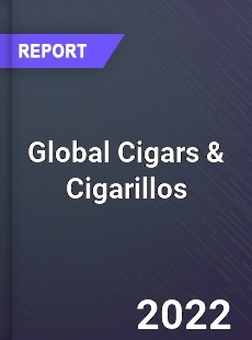 Global Cigars amp Cigarillos Market