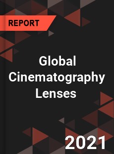 Global Cinematography Lenses Market