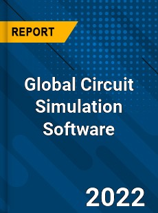 Global Circuit Simulation Software Market