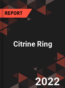 Global Citrine Ring Market