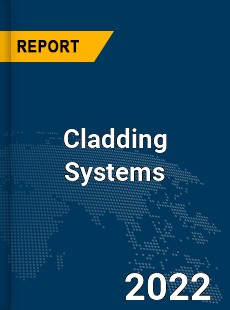 Global Cladding Systems Industry