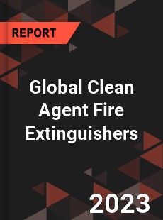 Global Clean Agent Fire Extinguishers Market