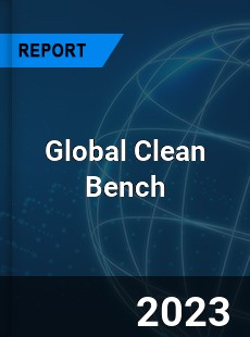 Global Clean Bench Market