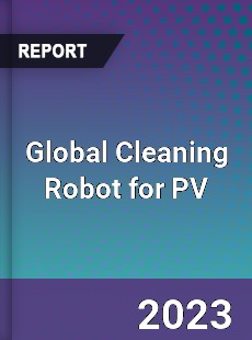 Global Cleaning Robot for PV Industry