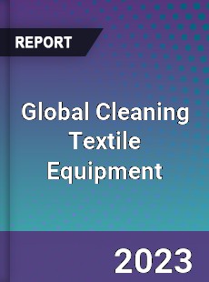 Global Cleaning Textile Equipment Industry