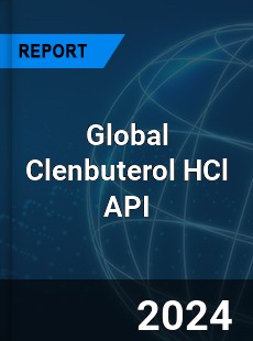 Global Clenbuterol HCl API Industry