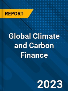 Global Climate and Carbon Finance Industry