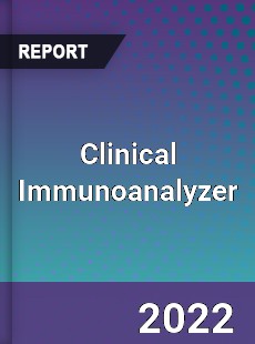 Global Clinical Immunoanalyzer Industry