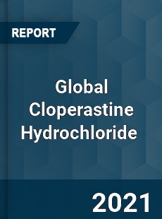 Global Cloperastine Hydrochloride Market