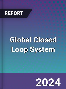 Global Closed Loop System Industry