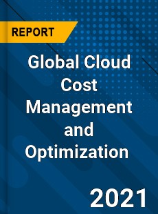 Global Cloud Cost Management and Optimization Market