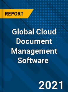 Global Cloud Document Management Software Market