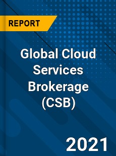 Global Cloud Services Brokerage Market