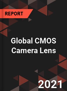 Global CMOS Camera Lens Market