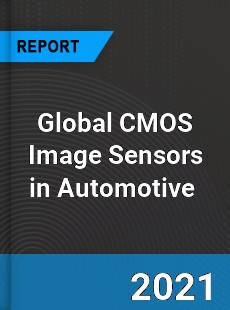 Global CMOS Image Sensors in Automotive Market