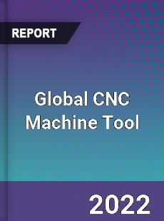 Global CNC Machine Tool Market