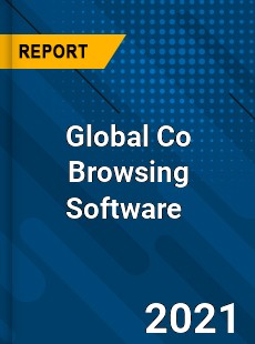 Global Co Browsing Software Market