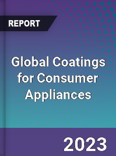 Global Coatings for Consumer Appliances Industry