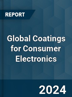 Global Coatings for Consumer Electronics Industry