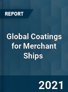 Global Coatings for Merchant Ships Market