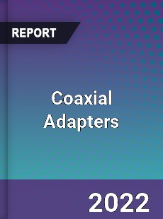 Global Coaxial Adapters Market