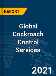 Global Cockroach Control Services Market