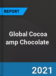 Global Cocoa amp Chocolate Market