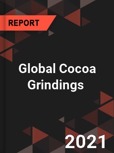 Global Cocoa Grindings Market