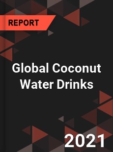 Global Coconut Water Drinks Market