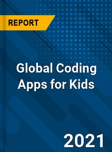 Global Coding Apps for Kids Industry