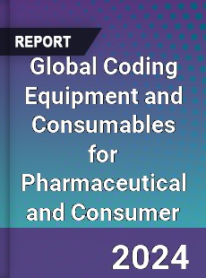 Global Coding Equipment and Consumables for Pharmaceutical and Consumer Industry